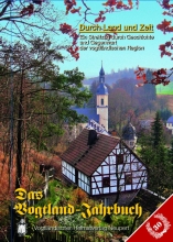 Durch Land und Zeit - Ein Vogtlandjahrbuch 2013